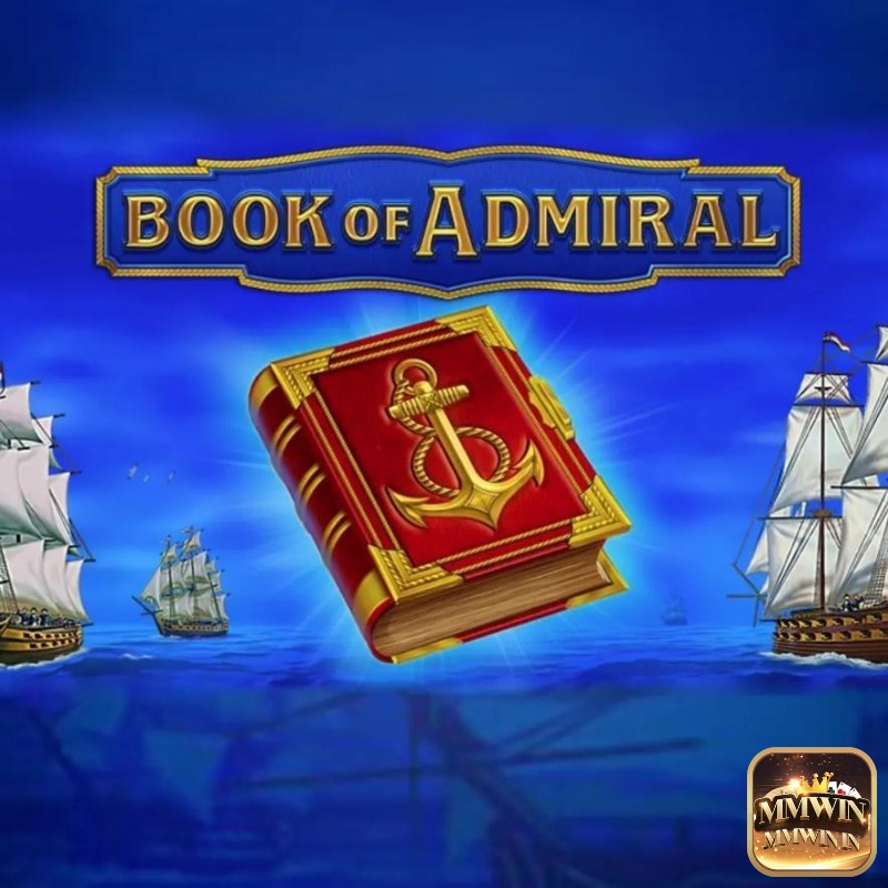 Cùng review slot game Book of Admiral của Greentube