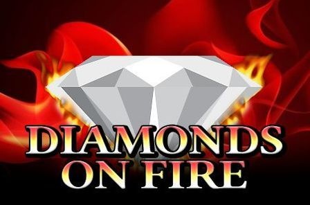 Diamonds on Fire: Review slot game về thế giới kim cương