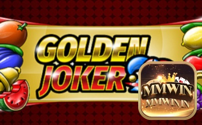 Khám phá slot game Golden Joker cùng MMWIN qua bài viết review