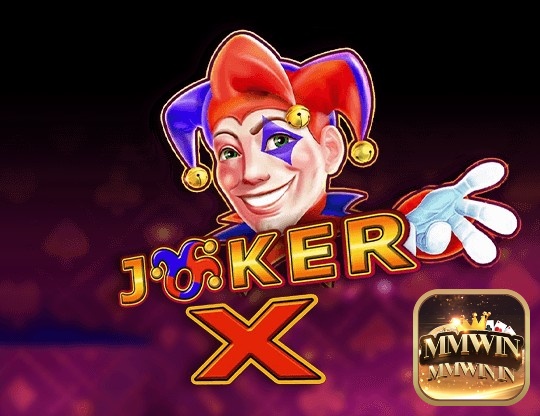 Chào mừng bạn đến với slot game Joker X