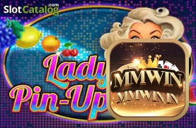 Khám phá slot game Lady Pin-Ups 100 cùng MMWIN.IN