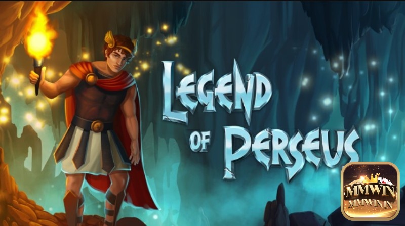 Review slot game Legend of Perseus cùng MMWIN