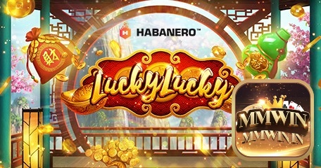 Lucky Lucky giúp bạn thử thách vận may với thể loại nổ hũ