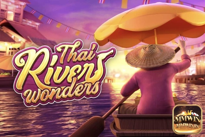 Review chi tiết trò chơi Thai River Wonders cùng MMWIN