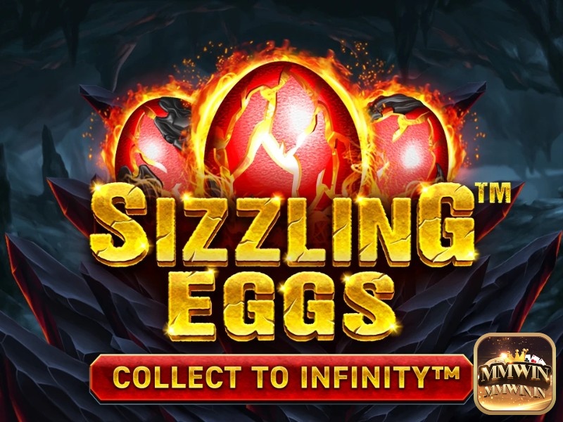 Review game Sizzling Eggs cùng MMWIN