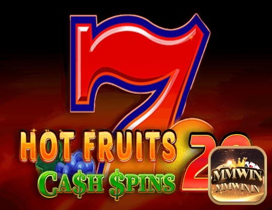 Chào mừng bạn đến với slot Game Hot Fruits 20 Cash Spins
